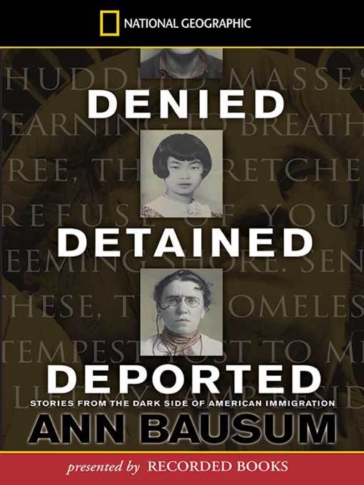 Title details for Denied, Detained, Deported by Ann Bausum - Wait list
